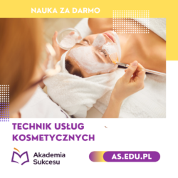 Zdobądż zawód Technika usług kosmetycznych - ZA DARMO!