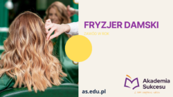 Fryzjer damski – kurs w 10 miesięcy!