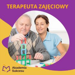 TERAPEUTA ZAJĘCIOWY – szkoła ZA DARMO już od września!