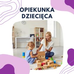 OPIEKUNKA DZIECIĘCA – ZA DARMO w Akademii Sukcesu!