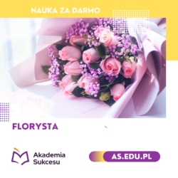 FLORYSTA - zdobądź wymarzony zawód w rok!